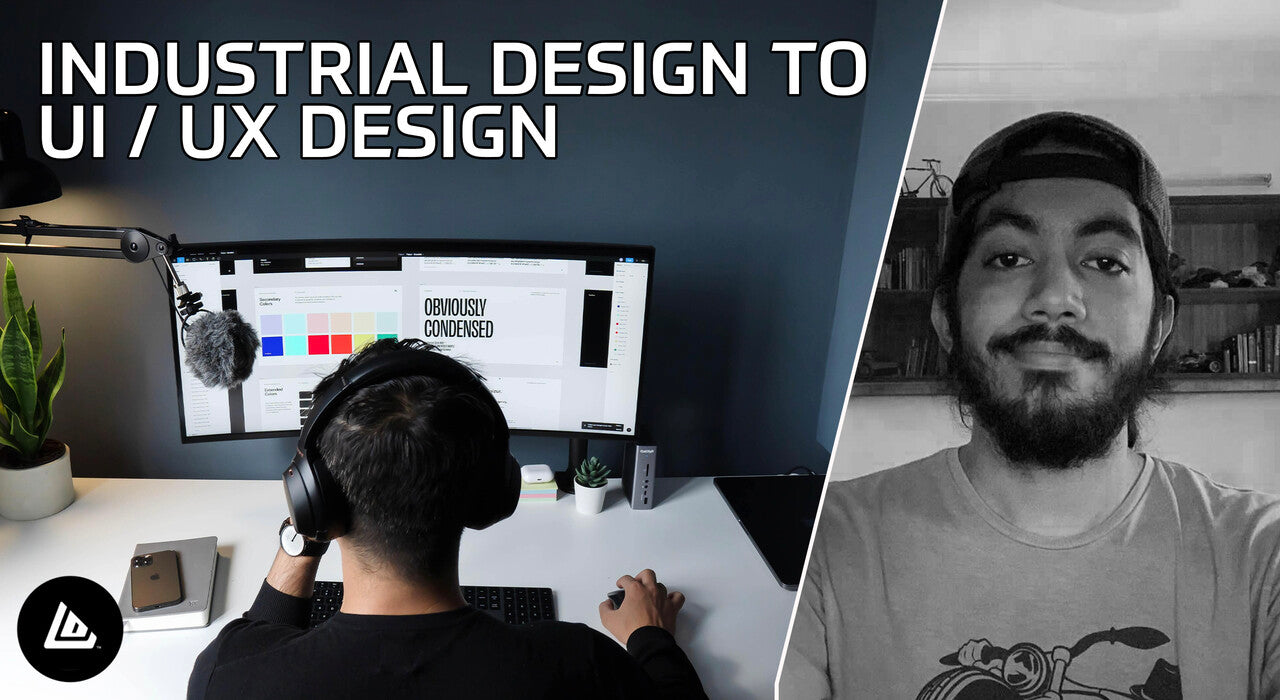 Transitioning Roles: Industrial Designer to a UI/UX Designer